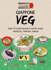 Giappone veg. Ricette vegetariane di zuppe, sushi, noodles, tempura, onigiri - Librerie.coop Giappone veg. Ricette vegetariane di zuppe, sushi, noodles, tempura, onigiri - Librerie.coop