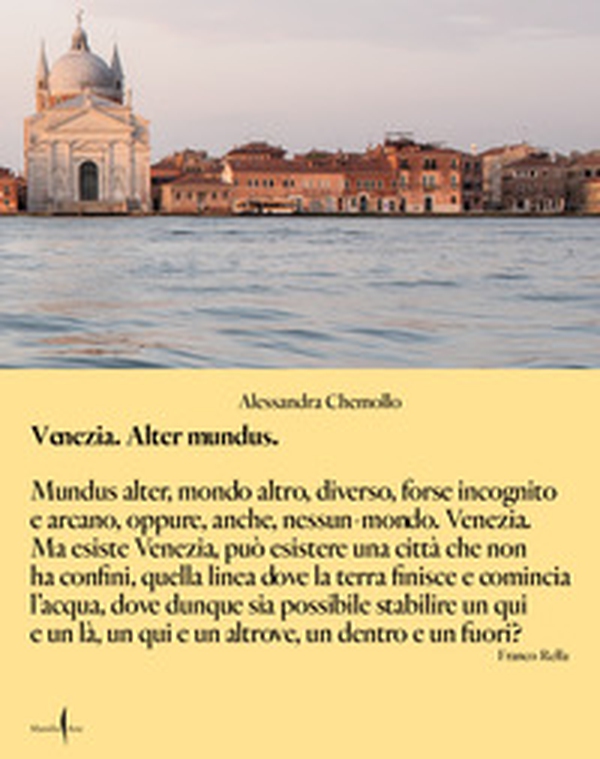 Venezia alter mundus. Ediz. italiana - Librerie.coop Venezia alter mundus. Ediz. italiana - Librerie.coop