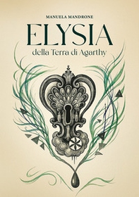 Elysia della Terra di Agarthy - Librerie.coop
