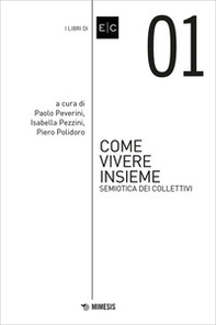 Come vivere insieme. Semiotica dei collettivi - Librerie.coop