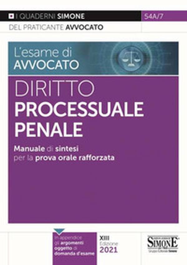 L'esame di avvocato. Diritto processuale penale. Manuale di sintesi per la prova orale rafforzata - Librerie.coop L'esame di avvocato. Diritto processuale penale. Manuale di sintesi per la prova orale rafforzata - Librerie.coop