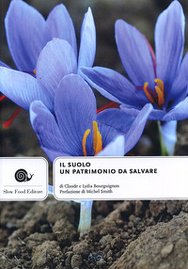 Il suolo. Un patrimonio da salvare - Librerie.coop Il suolo. Un patrimonio da salvare - Librerie.coop