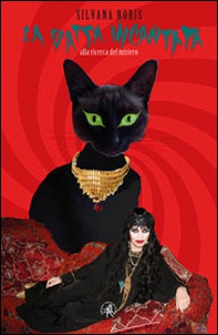 La gatta incantata. Alla ricerca del mistero - Librerie.coop La gatta incantata. Alla ricerca del mistero - Librerie.coop