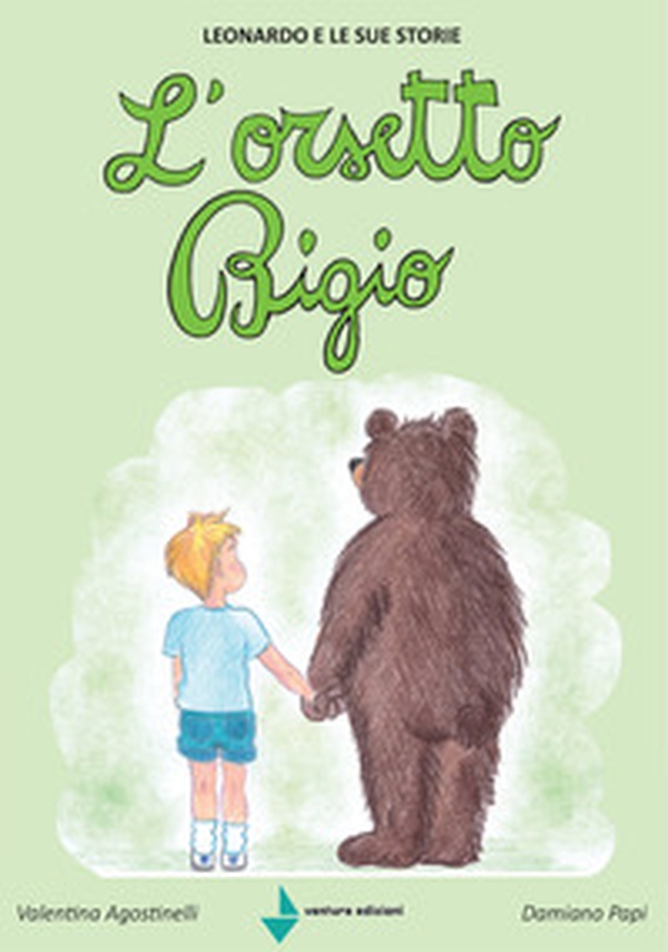 L'orsetto Bigio. Leonardo e le sue storie - Librerie.coop L'orsetto Bigio. Leonardo e le sue storie - Librerie.coop