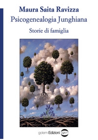 Psicogenealogia junghiana. Storie di famiglia - Librerie.coop