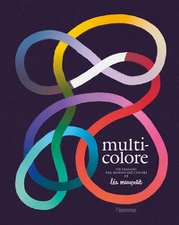 Multicolore. Album scoperte - Librerie.coop