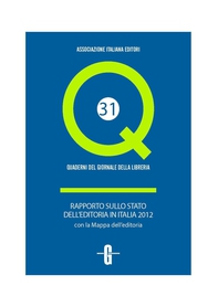 Rapporto sullo stato dell'editoria in Italia 2012 - Librerie.coop Rapporto sullo stato dell'editoria in Italia 2012 - Librerie.coop