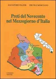 Preti del Novecento nel Mezzogiorno d'Italia - Librerie.coop Preti del Novecento nel Mezzogiorno d'Italia - Librerie.coop