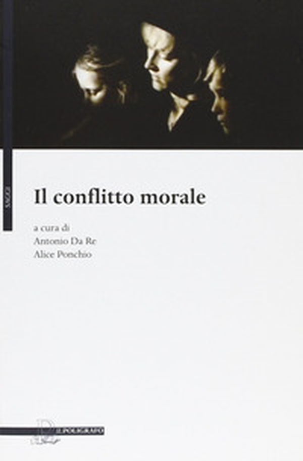 Il conflitto morale - Librerie.coop Il conflitto morale - Librerie.coop