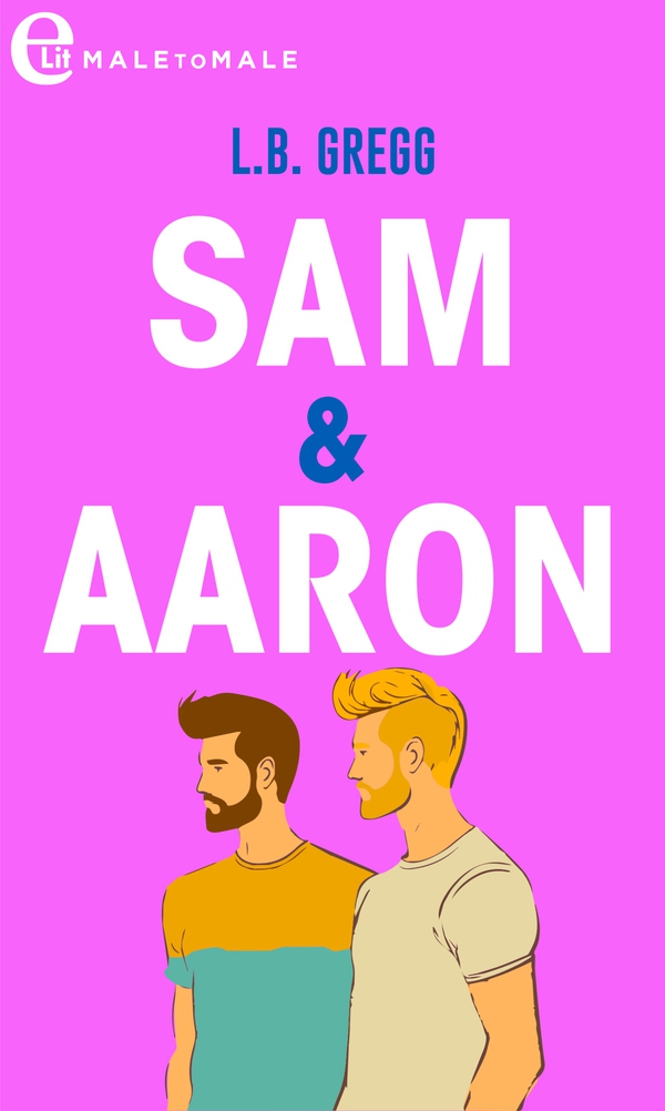 Sam & Aaron (eLit) - Librerie.coop Sam & Aaron (eLit) - Librerie.coop