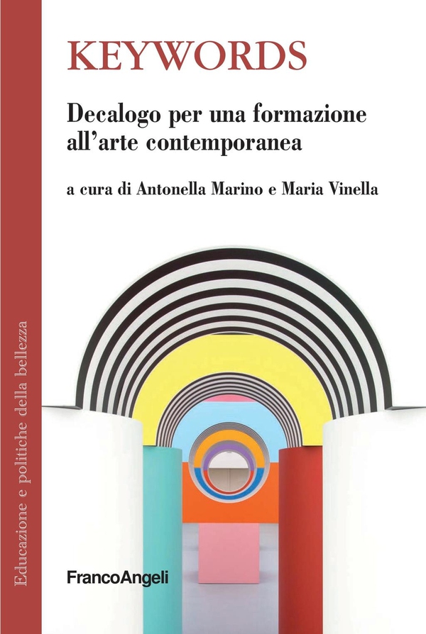 Keywords. Decalogo per una formazione all'arte contemporanea - Librerie.coop Keywords. Decalogo per una formazione all'arte contemporanea - Librerie.coop