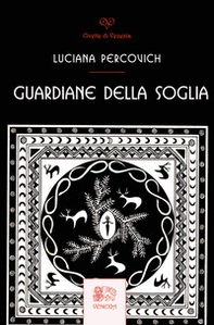 Guardiane della Soglia - Librerie.coop