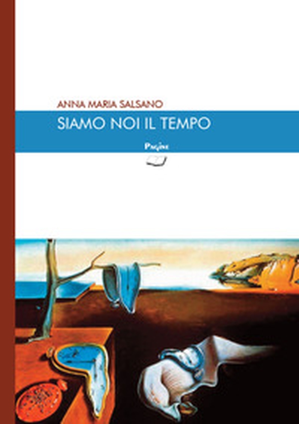 Siamo noi il tempo - Librerie.coop Siamo noi il tempo - Librerie.coop