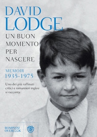 Un buon momento per nascere. Memoir 1935-1975 - Librerie.coop