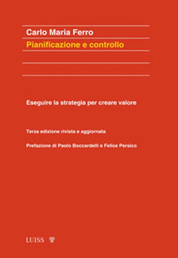Pianificazione e controllo. Eseguire la strategia per creare valore - Librerie.coop