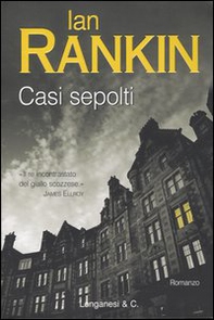 Casi sepolti. Un'indagine di John Rebus - Librerie.coop