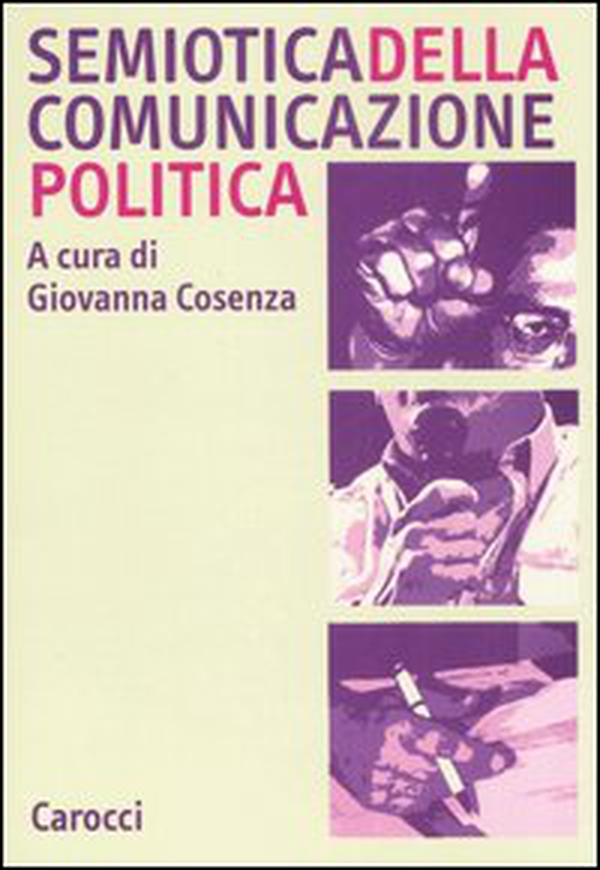 Semiotica della comunicazione politica - Librerie.coop Semiotica della comunicazione politica - Librerie.coop