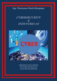 Cybersecurity e industria 4.0 - Librerie.coop