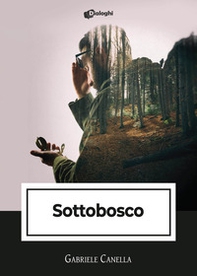 Sottobosco - Librerie.coop Sottobosco - Librerie.coop