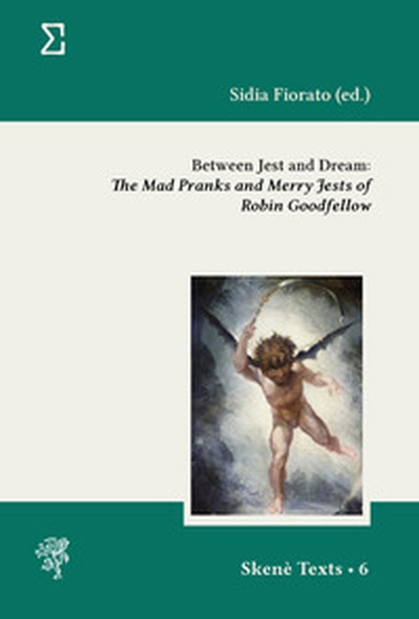 Between jest and dream: the «mad pranks and merry jests" of Robin Goodfellow - Librerie.coop