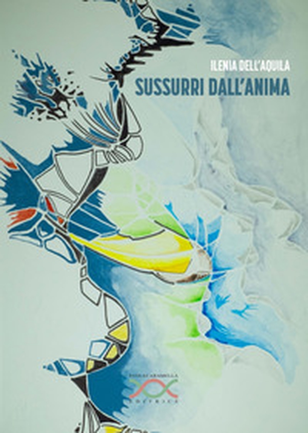 Sussurri dall'anima - Librerie.coop Sussurri dall'anima - Librerie.coop