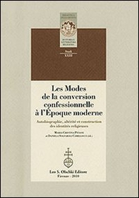 Les modes de la conversion confessionnelle à l'Epoque moderne. Autobiographie, altérité et construction des identités religieuses - Librerie.coop Les modes de la conversion confessionnelle à l'Epoque moderne. Autobiographie, altérité et construction des identités religieuses - Librerie.coop