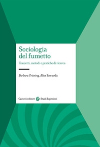 Sociologia del fumetto. Concetti, metodi e pratiche di ricerca - Librerie.coop