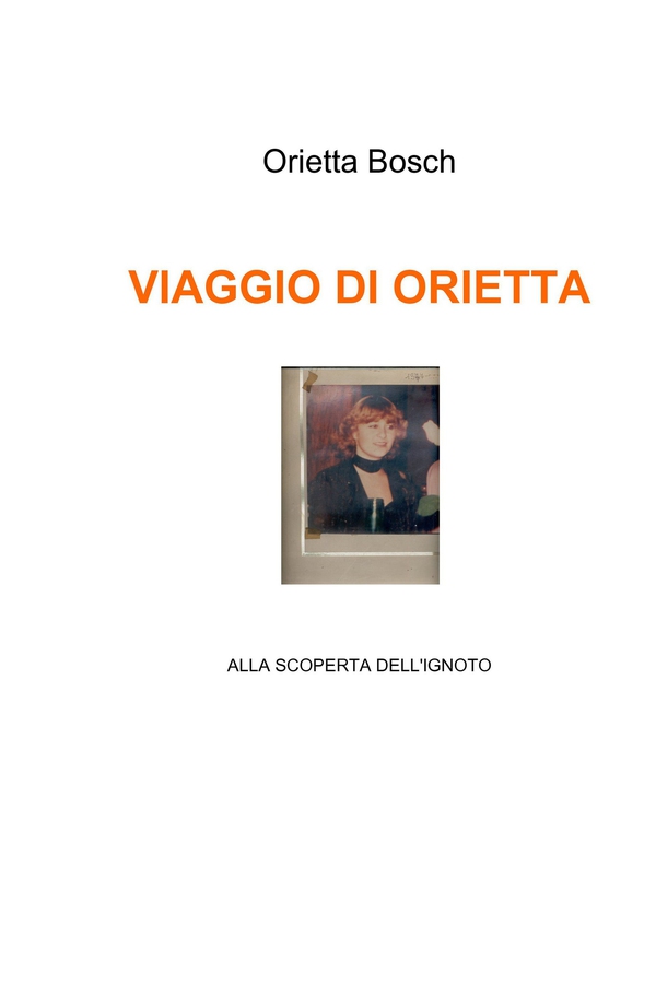 VIAGGIO DI ORIETTA - Librerie.coop VIAGGIO DI ORIETTA - Librerie.coop