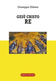 Gesù Cristo Re - Librerie.coop Gesù Cristo Re - Librerie.coop