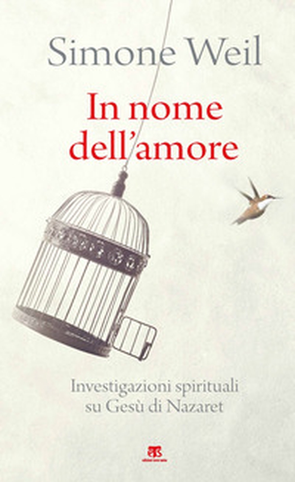 In nome dell'amore. Investigazioni spirituali su Gesù di Nazaret - Librerie.coop In nome dell'amore. Investigazioni spirituali su Gesù di Nazaret - Librerie.coop