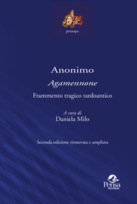 Anonimo «Agamennone». Frammento tragico tardoantico - Librerie.coop