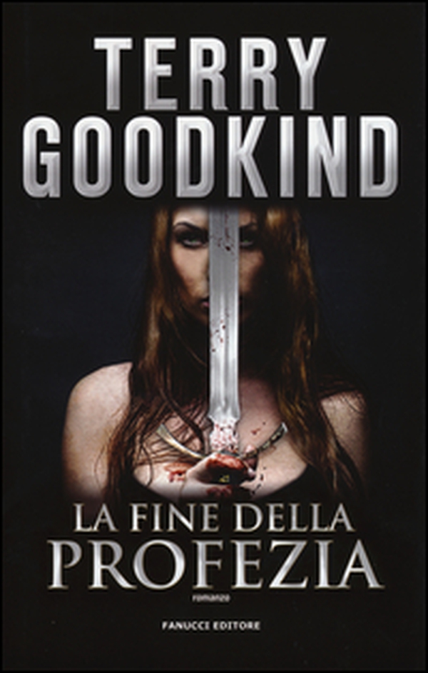 La fine della profezia. Richard e Kahlan - Vol. 3 - Librerie.coop La fine della profezia. Richard e Kahlan - Vol. 3 - Librerie.coop