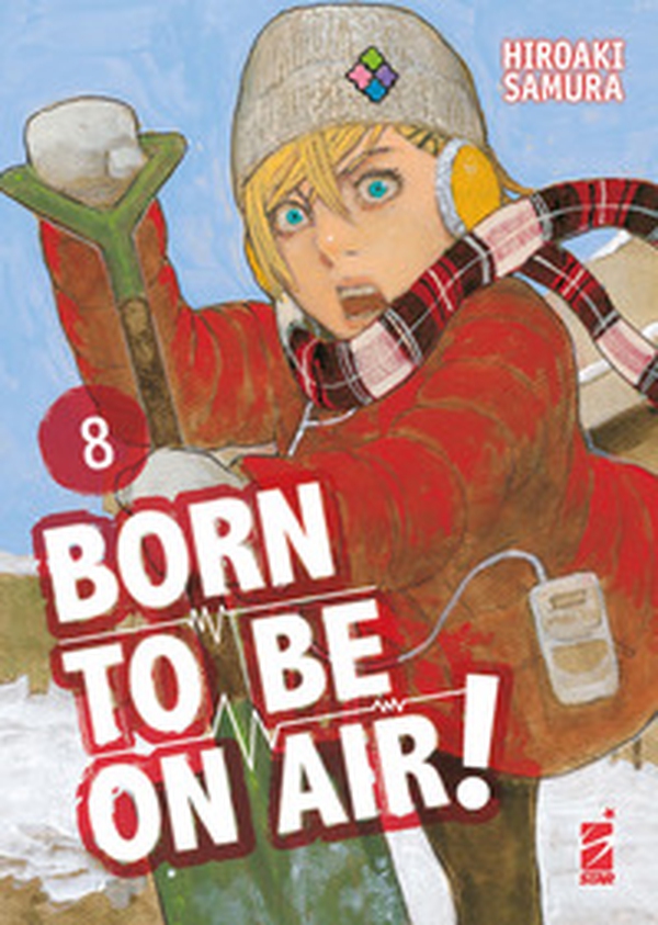 Born to be on air! - Vol. 8 - Librerie.coop Born to be on air! - Vol. 8 - Librerie.coop