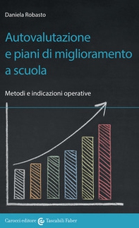 Autovalutazione e piani di miglioramento a scuola. Metodi e indicazioni operative - Librerie.coop