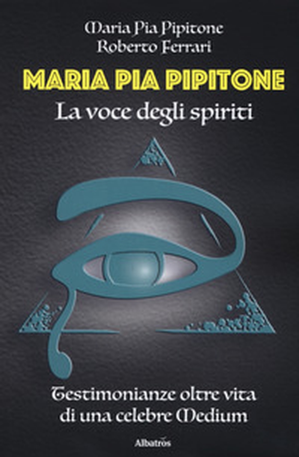 Maria Pia Pipitone. La voce degli spiriti - Librerie.coop Maria Pia Pipitone. La voce degli spiriti - Librerie.coop