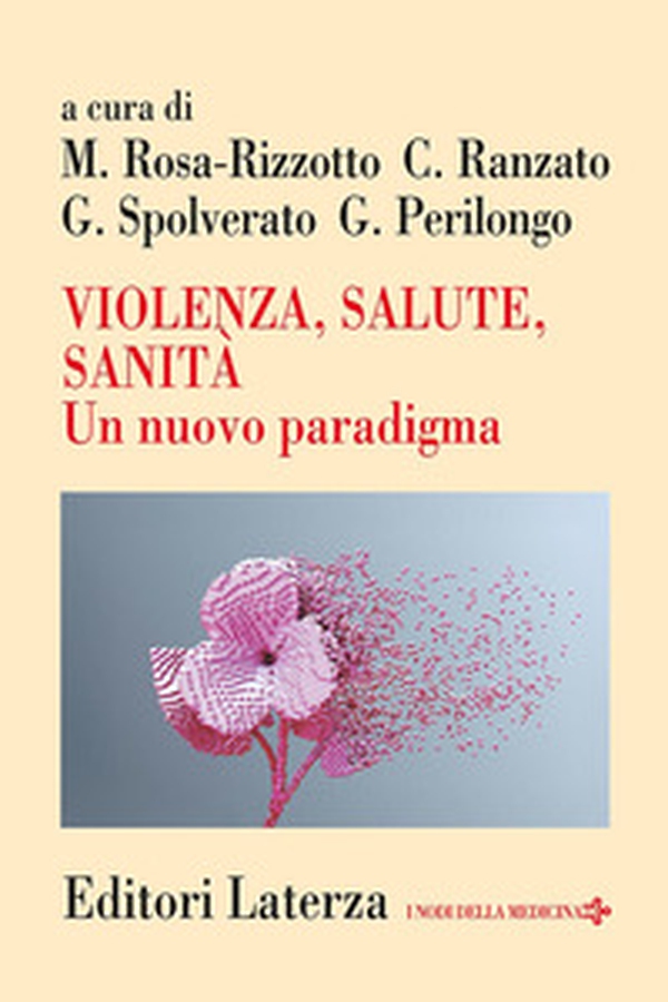 Violenza, salute, sanità. Un nuovo paradigma - Librerie.coop