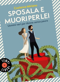 Sposala e muori per lei - Librerie.coop Sposala e muori per lei - Librerie.coop