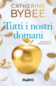 Tutti i nostri domani - Librerie.coop