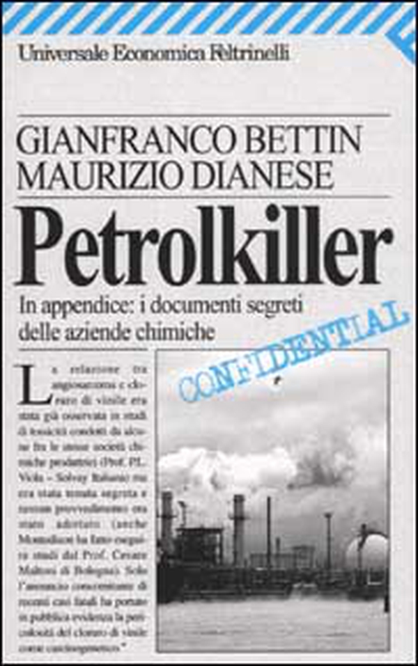 Petrolkiller. In appendice: i documenti segreti delle aziende chimiche - Librerie.coop Petrolkiller. In appendice: i documenti segreti delle aziende chimiche - Librerie.coop