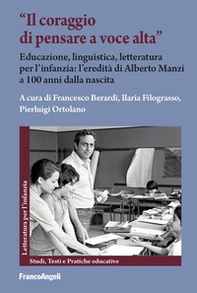 «Il coraggio di pensare a voce alta». Educazione, linguistica, letteratura per l'infanzia: l'eredità di Alberto Manzi a 100 anni dalla nascita - Librerie.coop