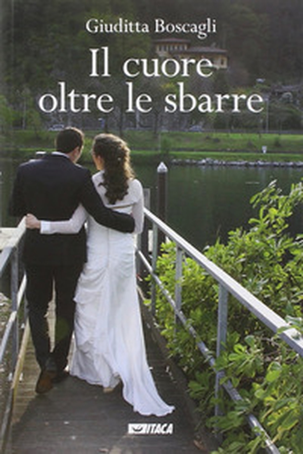 Il cuore oltre le sbarre - Librerie.coop