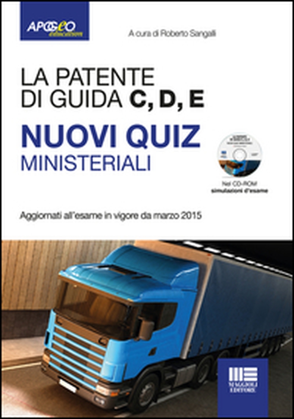 La patente di guida C, D, E. Nuovi quiz ministeriali - Librerie.coop La patente di guida C, D, E. Nuovi quiz ministeriali - Librerie.coop