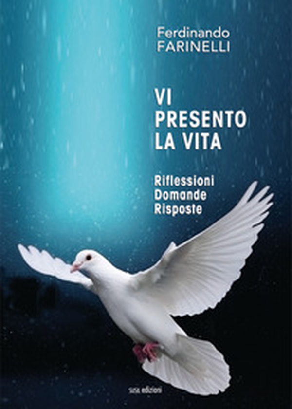 Vi presento la vita. Riflessioni domande risposte - Librerie.coop Vi presento la vita. Riflessioni domande risposte - Librerie.coop