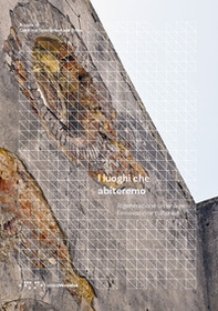 I luoghi che abiteremo. Rigenerazione urbana per l'innovazione culturale - Librerie.coop