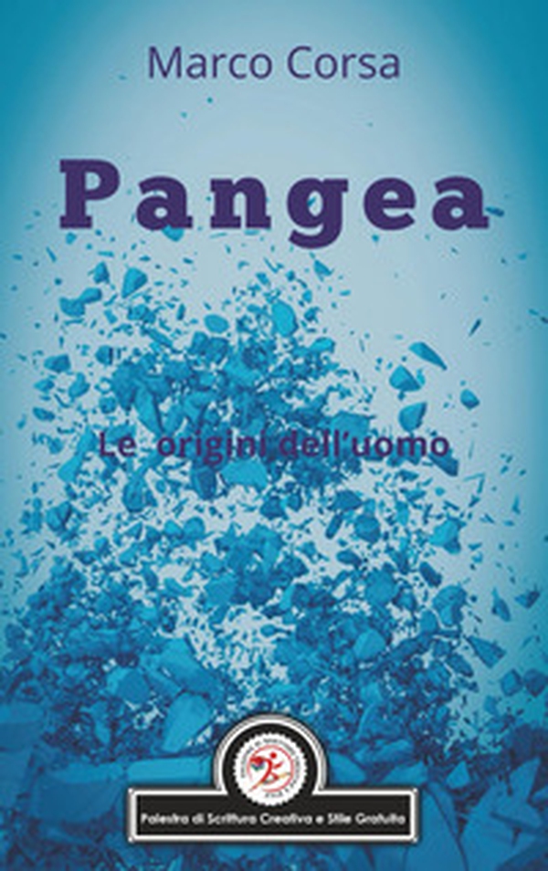 Pangea. Le origini dell'uomo - Librerie.coop