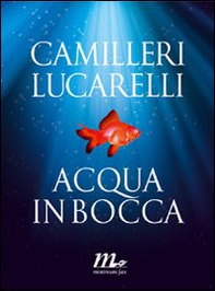 Acqua in bocca - Librerie.coop Acqua in bocca - Librerie.coop