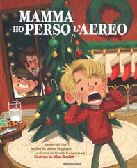 Mamma ho perso l'aereo basato sul film - Librerie.coop