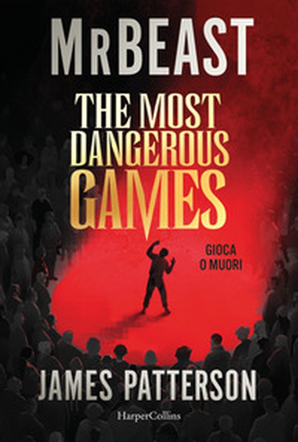 The most dangerous games. Gioca o muori - Librerie.coop