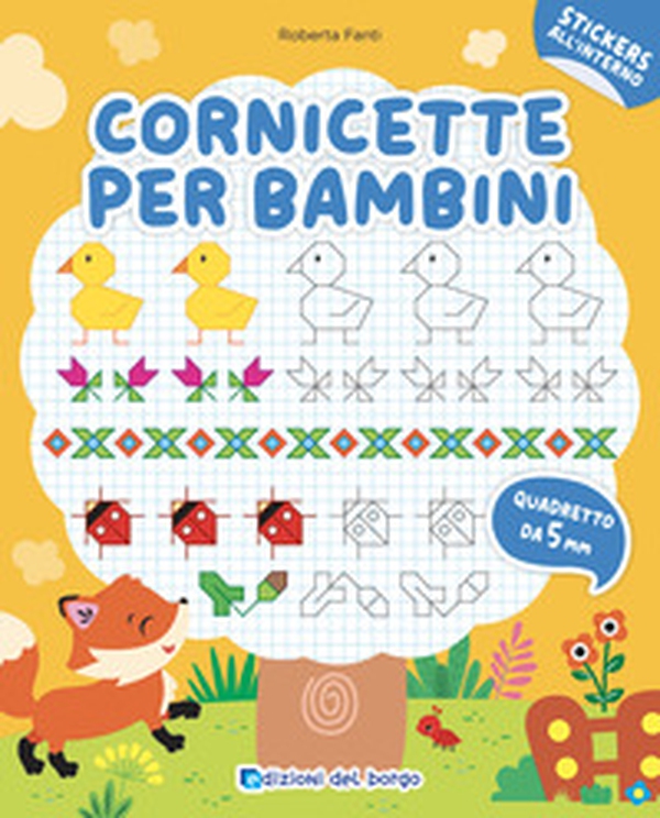 Cornicette per bambini. Quadretto da 5 mm. Con adesivi - Librerie.coop Cornicette per bambini. Quadretto da 5 mm. Con adesivi - Librerie.coop
