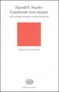 L'ambiente non umano nello sviluppo normale e nella schizofrenia - Librerie.coop L'ambiente non umano nello sviluppo normale e nella schizofrenia - Librerie.coop
